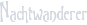 Nachtwanderer