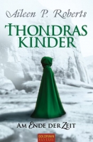 Thondras Kinder - Am Ende der Zeit