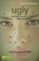Ugly - Verlier nicht dein Gesicht
