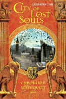 Chroniken der Unterwelt - City of Lost Souls