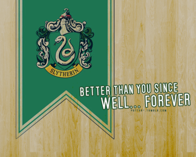 Slytherin!